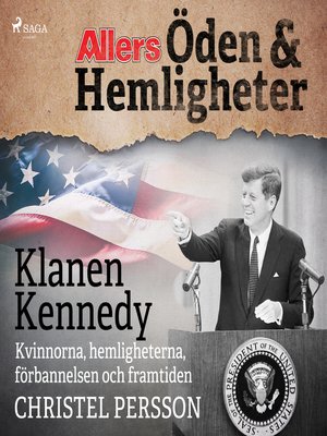 cover image of Klanen Kennedy--Kvinnorna, hemligheterna, förbannelsen och framtiden